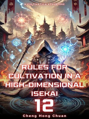 cover image of Rules for Cultivation in a High-Dimensional Isekai